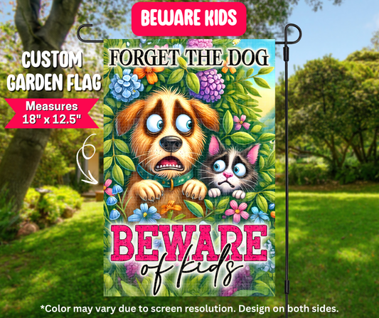 Preorder! Closes 12/25. ETA March. Beware Kids Garden Flag
