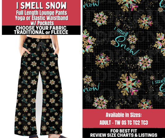 Preorder! Closes 11/13. ETA Jan. I Smell Snow Lounge Pants Choose Fleece or Traditional