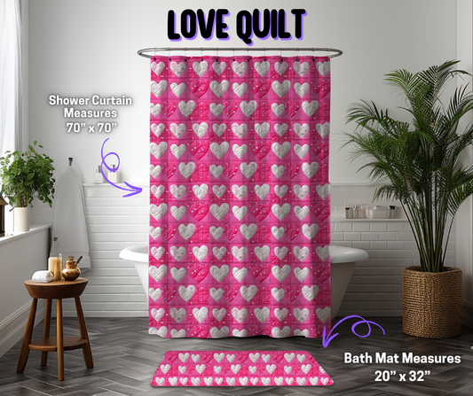 Preorder! Closes 12/8. ETA March. Love Quilt Custom Shower Curtain and/or Bath Mat