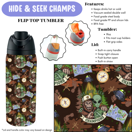 Preorder! Closes 12/11. ETA Feb. Hide & Seek Champs Flip Top Tumbler