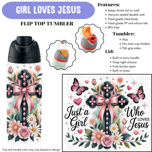 Preorder! Closes 12/11. ETA Feb. Girl Loves Jesus Flip Top Tumbler