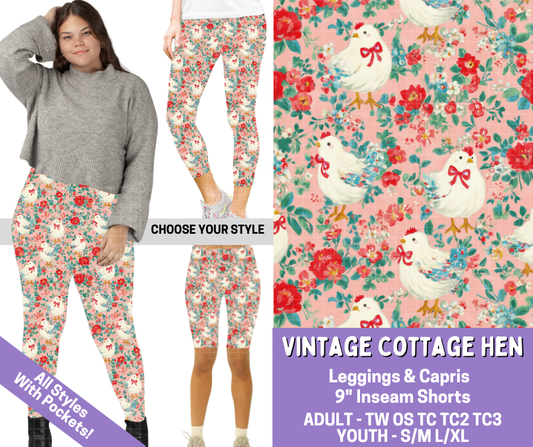 Preorder! Closes 4/6. ETA June. Vintage Cottage Hens Combo Legging Lengths