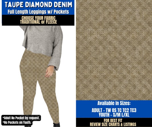 Preorder! Closes 9/16. ETA Dec. Taupe Diamond Denim Leggings Choose Fleece or Traditional