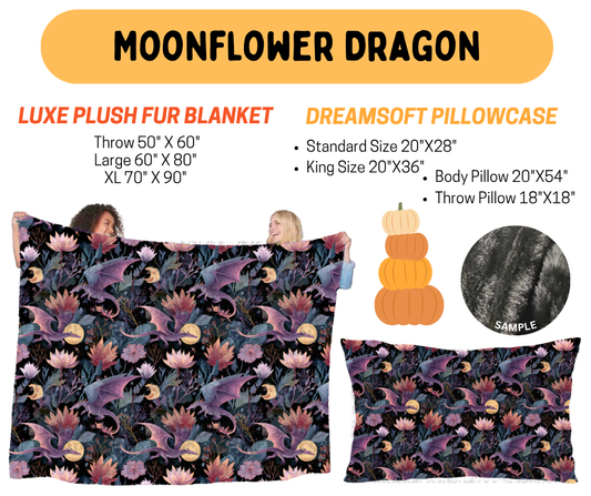 Preorder! Closes 7/8. ETA Oct. Moonflower Dragon Fur Blanket and/or DreamSoft Pillowcase