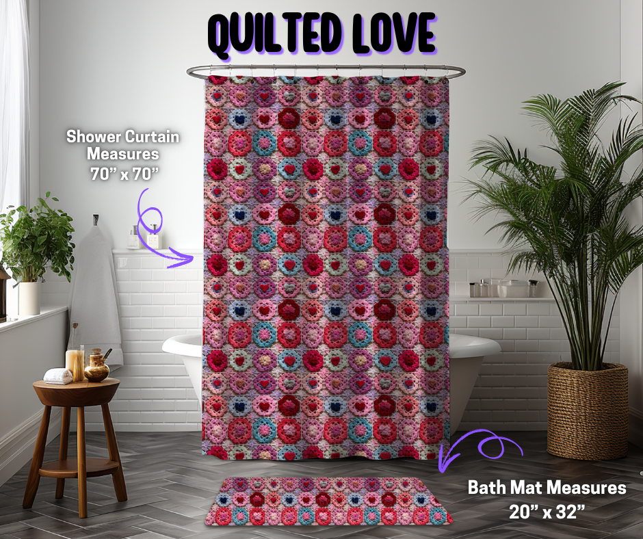 Preorder! Closes 12/8. ETA March. Quilted Love Custom Shower Curtain and/or Bath Mat