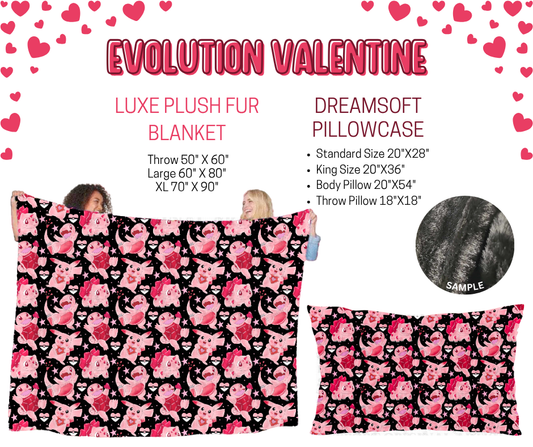 Preorder! Closes 11/17. ETA Jan. Evolution Valentine Luxe Plush Fur Blanket and/or DreamSoft Pillowcase