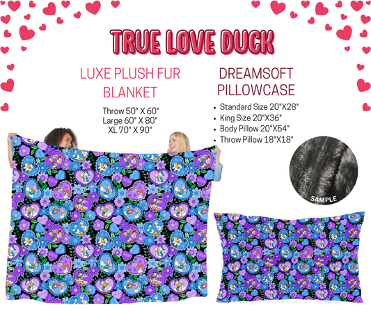 Preorder! Closes 11/17. ETA Jan. True Love Duck Luxe Plush Fur Blanket and/or DreamSoft Pillowcase