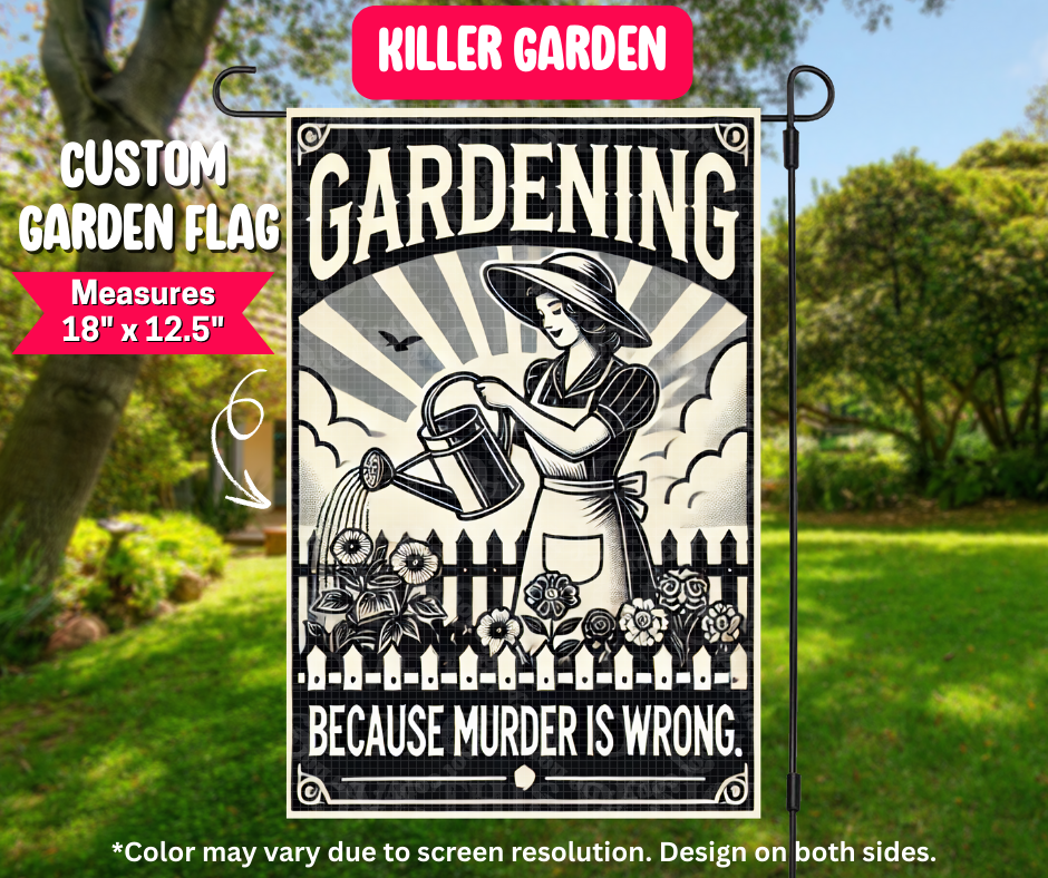 Preorder! Closes 12/25. ETA March. Killer Garden Garden Flag