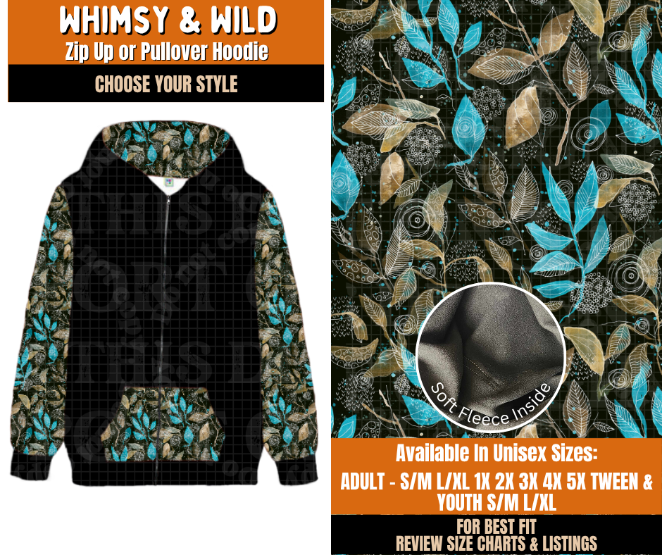 Preorder! Closes 11/2. ETA Feb. Whimsy & Wild Zip-Up or Pullover Hoodie