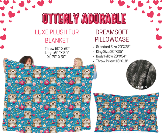 Preorder! Closes 11/17. ETA Jan. Otterly Adorable Luxe Plush Fur Blanket and/or DreamSoft Pillowcase