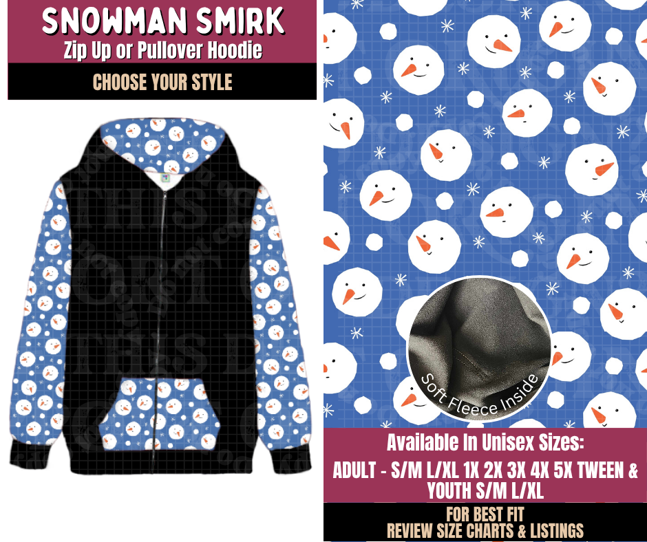 Preorder! Closes 8/27. ETA Nov. Snowman Smirk Zip-Up or Pullover Hoodie