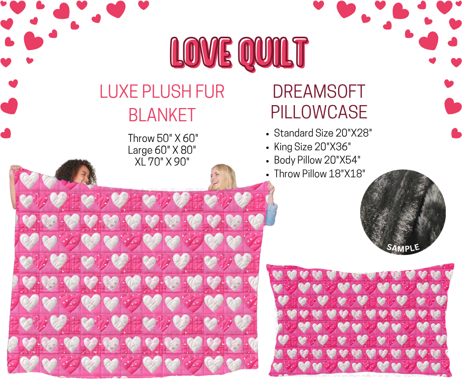 Preorder! Closes 11/17. ETA Jan. Love Quilt Luxe Plush Fur Blanket and/or DreamSoft Pillowcase