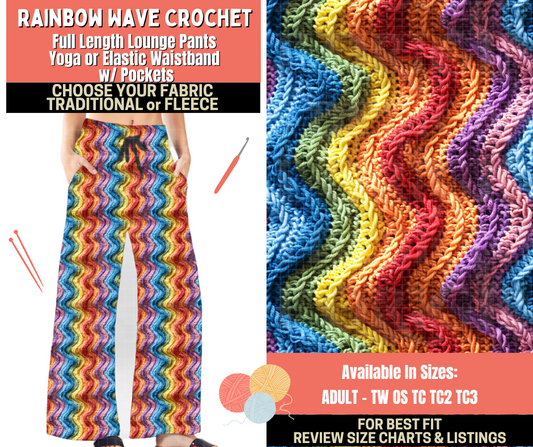 Preorder! Closes 10/1. ETA Dec. Rainbow Wave Crochet Lounge Pants Choose Fleece or Traditional