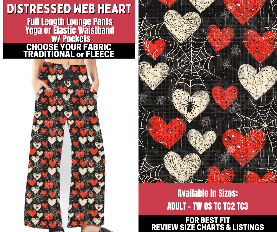 Preorder! Closes 11/13. ETA Jan. Distressed Web Heart Lounge Pants Choose Fleece or Traditional