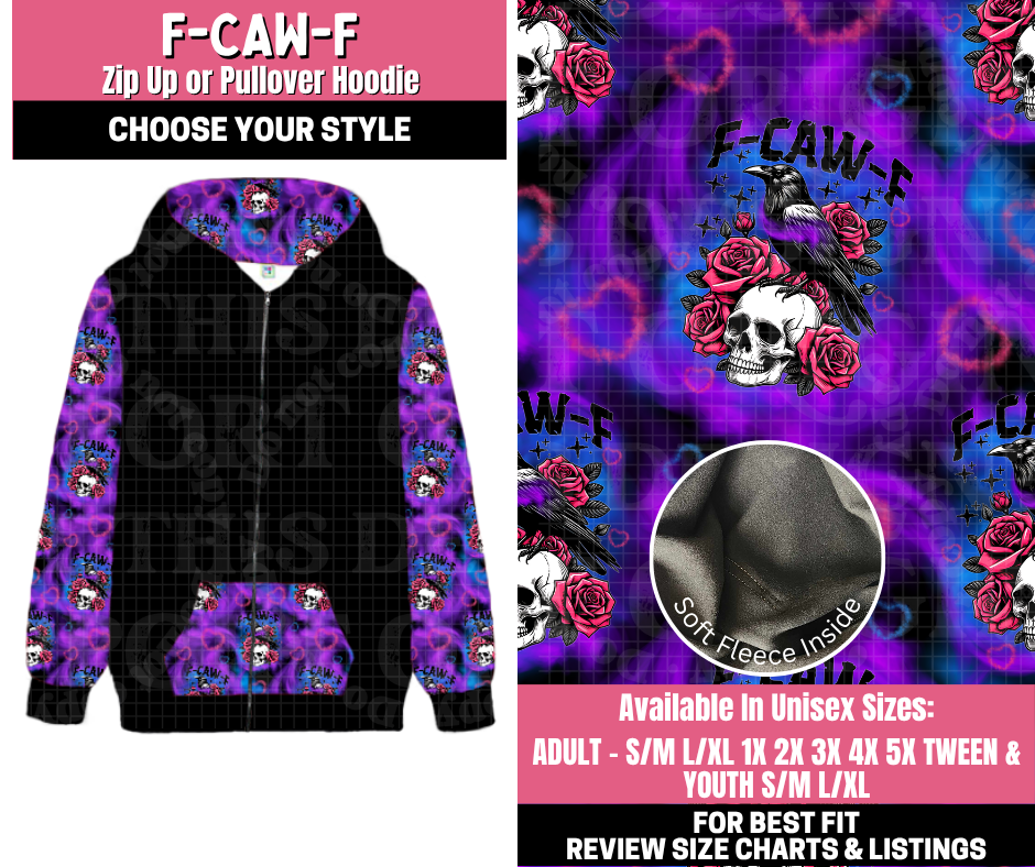 Preorder! Closes 11/19. ETA Jan. F-Caw-F Zip-Up or Pullover Hoodie