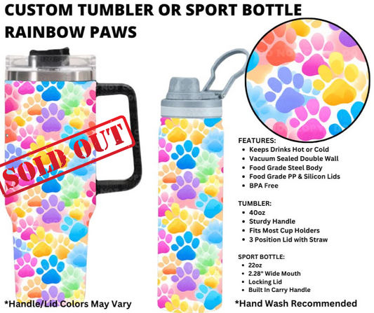 Rainbow Paws Custom Tumbler or Sport Bottle