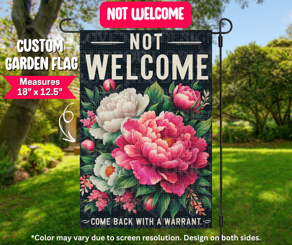 Preorder! Closes 12/25. ETA March. Not Welcome Garden Flag