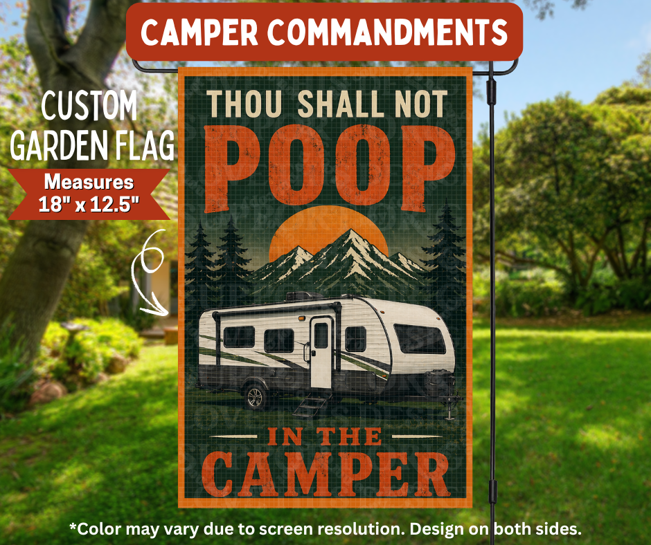 Preorder! Closes 8/10. ETA Nov. Camper Commandments Garden Flag