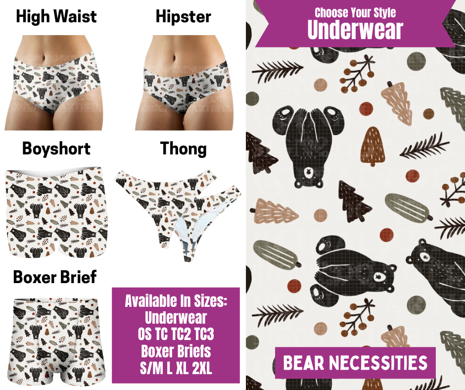 Preorder! Closes 6/24. ETA Sept. Bear Necessities Hipster, High Waist, Boyshort, & Thong Underwear & Boxer Briefs