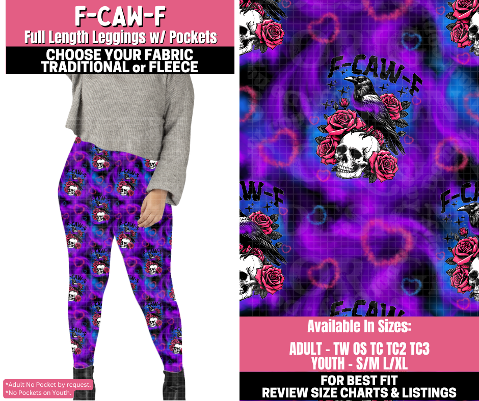 Preorder! Closes 11/19. ETA Jan. F-Caw-F Leggings Choose Fleece or Traditional