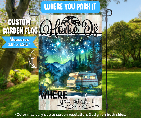 Preorder! Closes 3/9. ETA June. Where You Park It Garden Flag