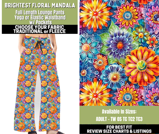 Preorder! Closes 11/6. ETA Jan. Brightest Floral Mandala Lounge Pants Choose Fleece or Traditional