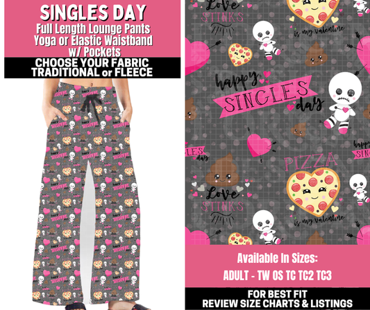 Preorder! Closes 11/19. ETA Jan. Singles Day Lounge Pants Choose Fleece or Traditional