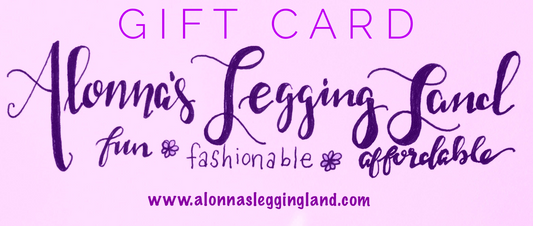 Alonna's Legging Land E-Gift Cards - Alonna's Legging Land